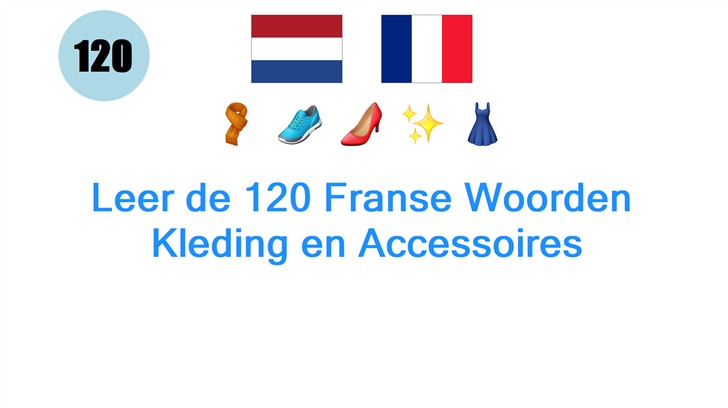 Leer de 120 Franse Woorden: Kleding en Accessoires
